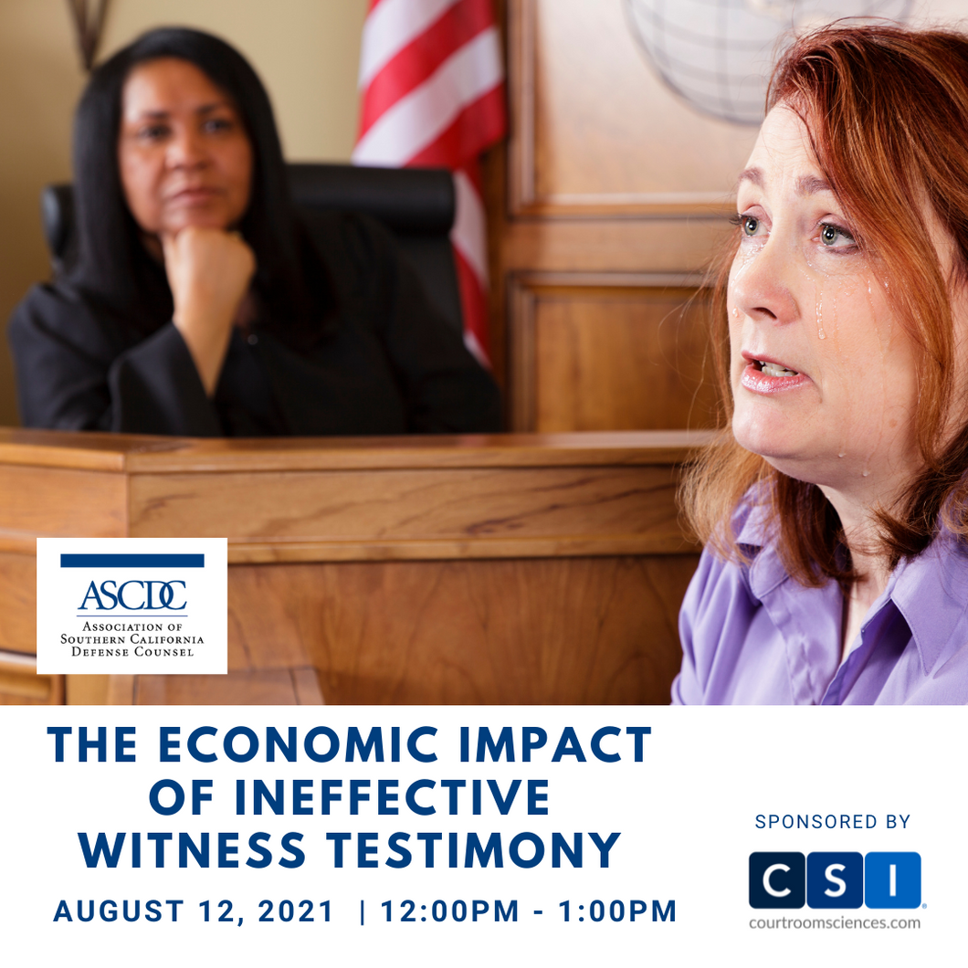 Webinar - The Economic Impact of Ineffective Witness Testimony - 2021