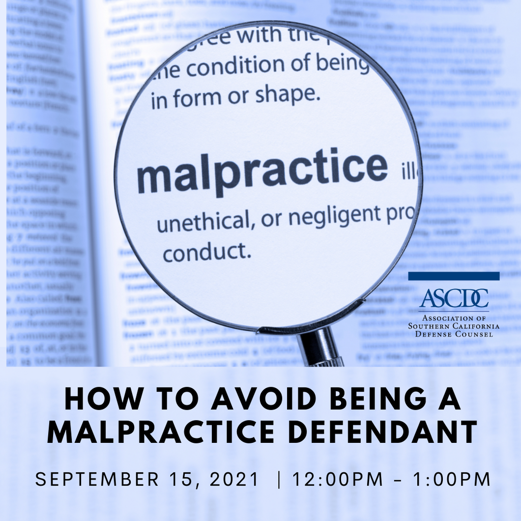 Webinar - How to Avoid Being a Malpractice Defendant